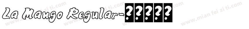 La Mango Regular字体转换